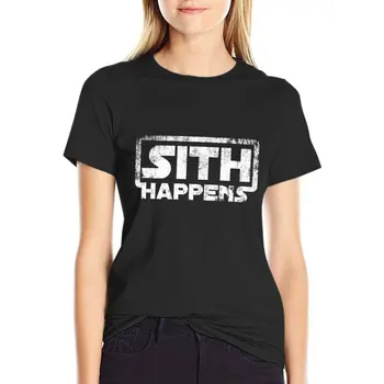 Футболки Sith happens, футболки с графическим рисунком, летние топы, летняя одежда, женская мода