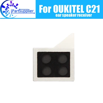 Наушник OUKITEL C21 100% Новый Оригинальный приемник динамика для переднего уха Аксессуары для ремонта мобильного телефона OUKITEL C21